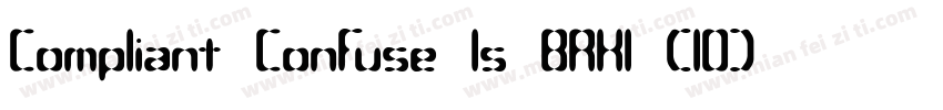 Compliant Confuse 1s BRK1 (10)字体转换